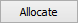 Allocate button (no ellipsis)