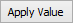 Apply Value button