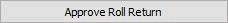 Approve Roll Return button