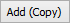 Add (copy) button