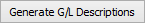 Generate G/L Descriptions button
