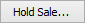 Hold Sale button
