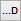Launch Development button (...D)
