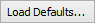 Load defaults button