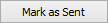 Mark as Sent button