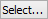 Select button