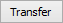 Transfer button