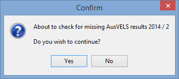 Confirm - About to check for missing VELS results