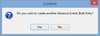 Confrim Absence Events Bulk Entry window