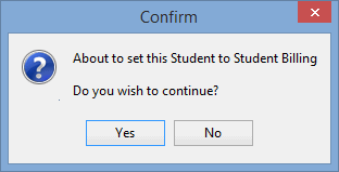 Confirm - About to set this Student to Student Billing