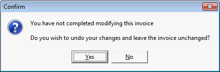 Confirm - You have note completed modifying this invoice window