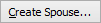 Create Spouse... (ellipsis) button