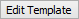 Edit Template button