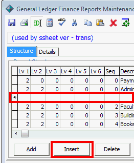 General Ledger Finance Reports - Structure tab (insert buton)