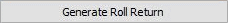 Generate Roll Return button