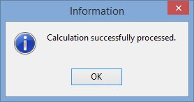Information - Calculation successfully processed