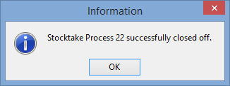 information - stocktake process 25 successfully closed off