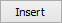 Insert button