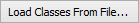 Load Classes From File... button