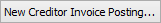 New Creditor Invoice Posting button