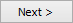 Next > button
