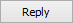 Reply button