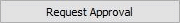 Request Approval button