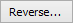 Reverse... button