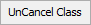 UnCancel Class button
